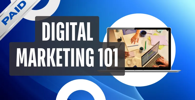 Learning - Digital Marketing 101 – Mini Course 