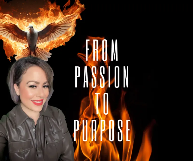 From Passion to Purpose- Opening the Door to Destiny