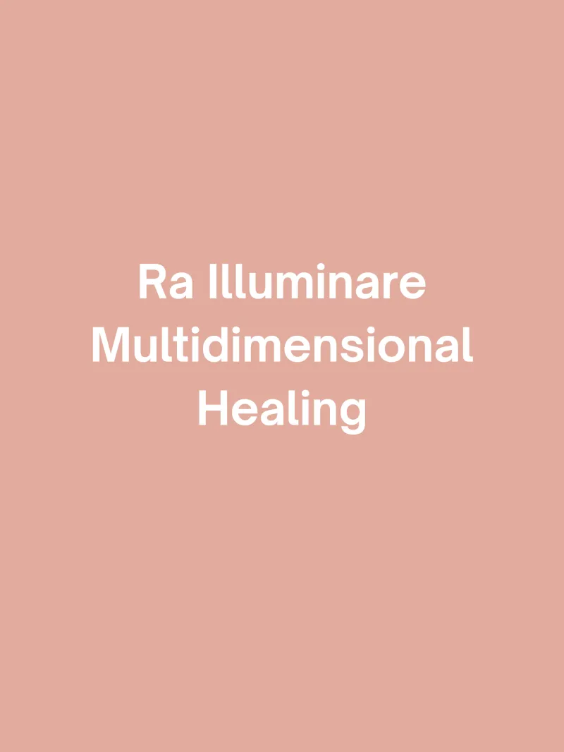 Ra Illuminare Multidimensional Healing