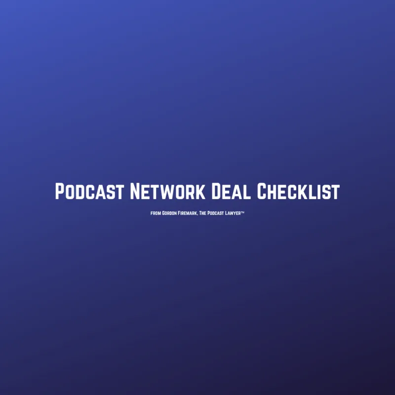 Podcast Network Deal Checklist