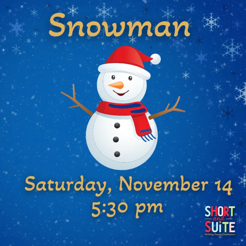 Snowman - Saturday, November 14 5:30 PM