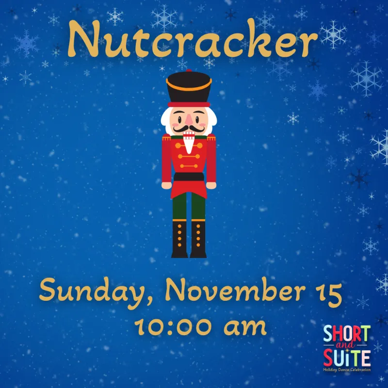 Nutcracker - Sunday, November 15 10:00 AM