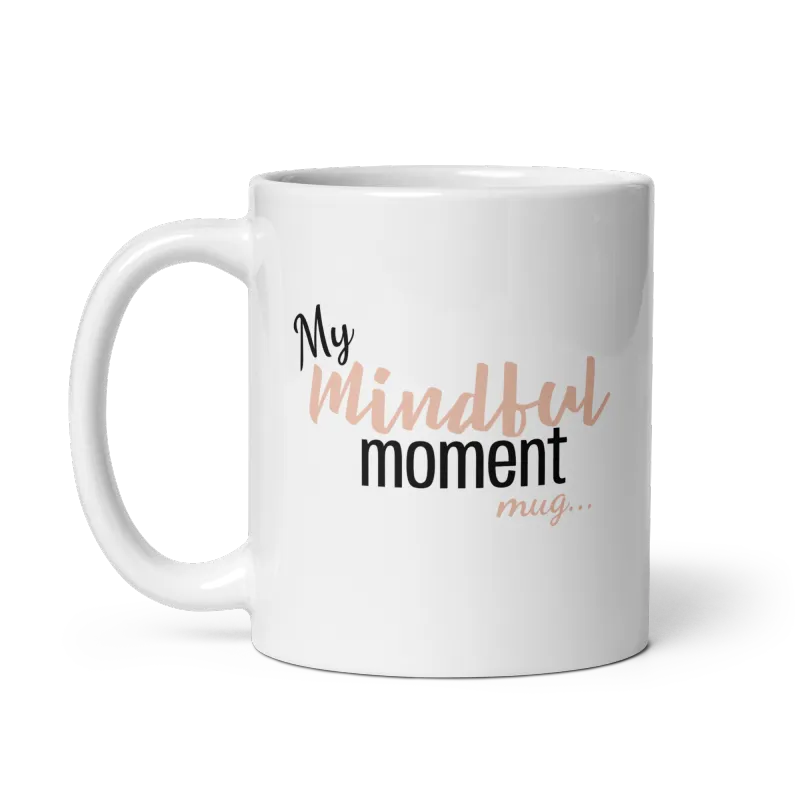 Mindful Moment Mug (11 oz)