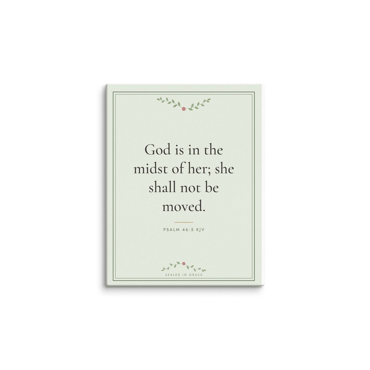 She Shall Not Be Moved Canvas (11x14)