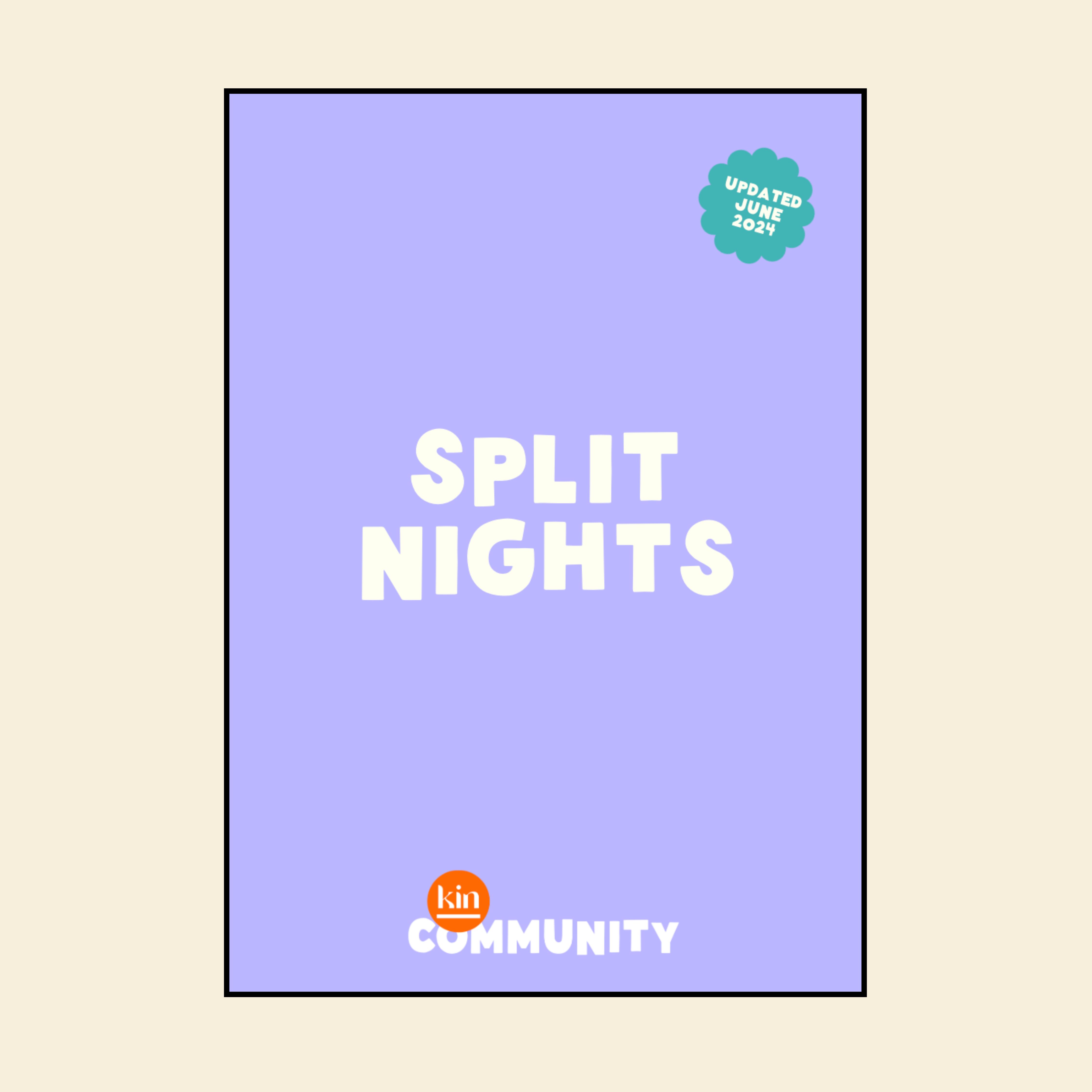 The Split Nights Guide