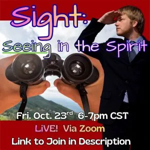 Training -  Sight: Seeing in the Spirit 