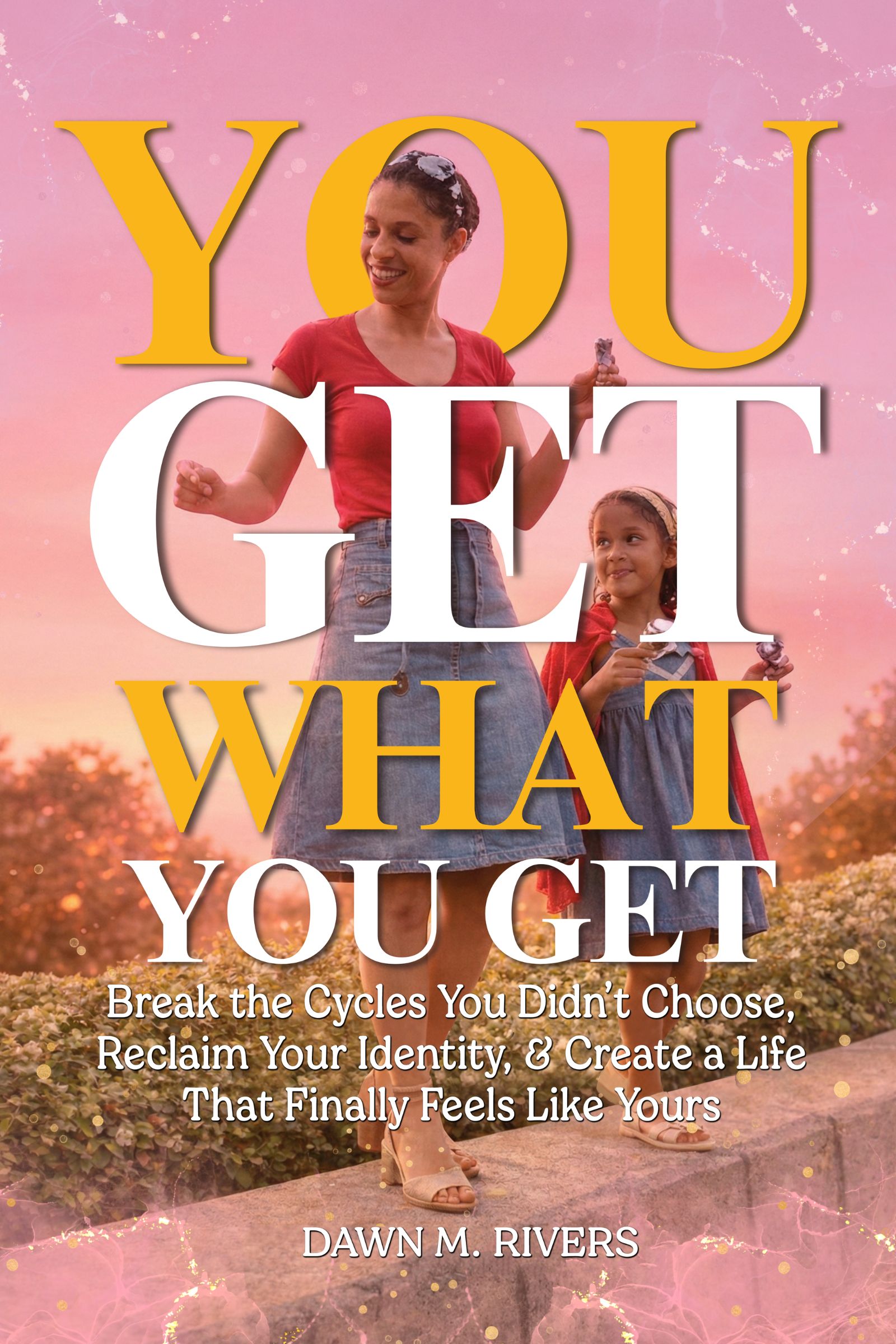 You Get What You Get