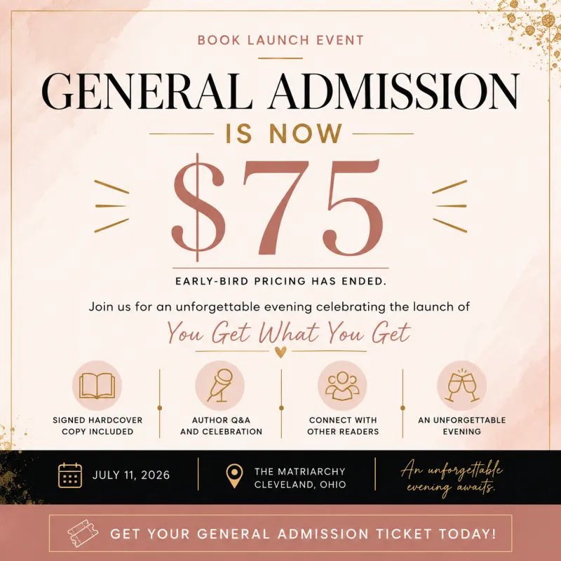 General Admission Ticket | You Get What You Get Book Launch
