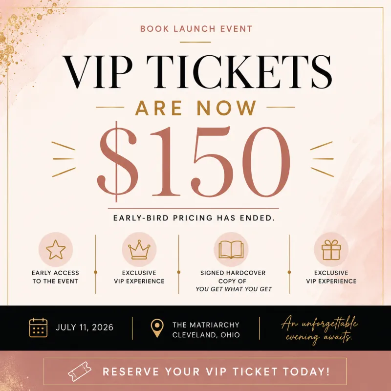 VIP Experience Ticket | You Get What You Get Book Launch