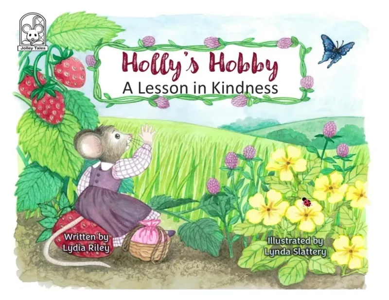 SECOND Book in Series! Holly's Hobby, A Lesson In Kindness — PAPERBACK
