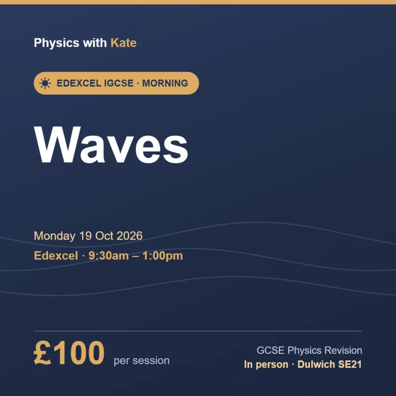 Edexcel iGCSE Physics — Waves (Mon 19 Oct 2026, AM) Description: October half-term revision morning for Year 11. Master