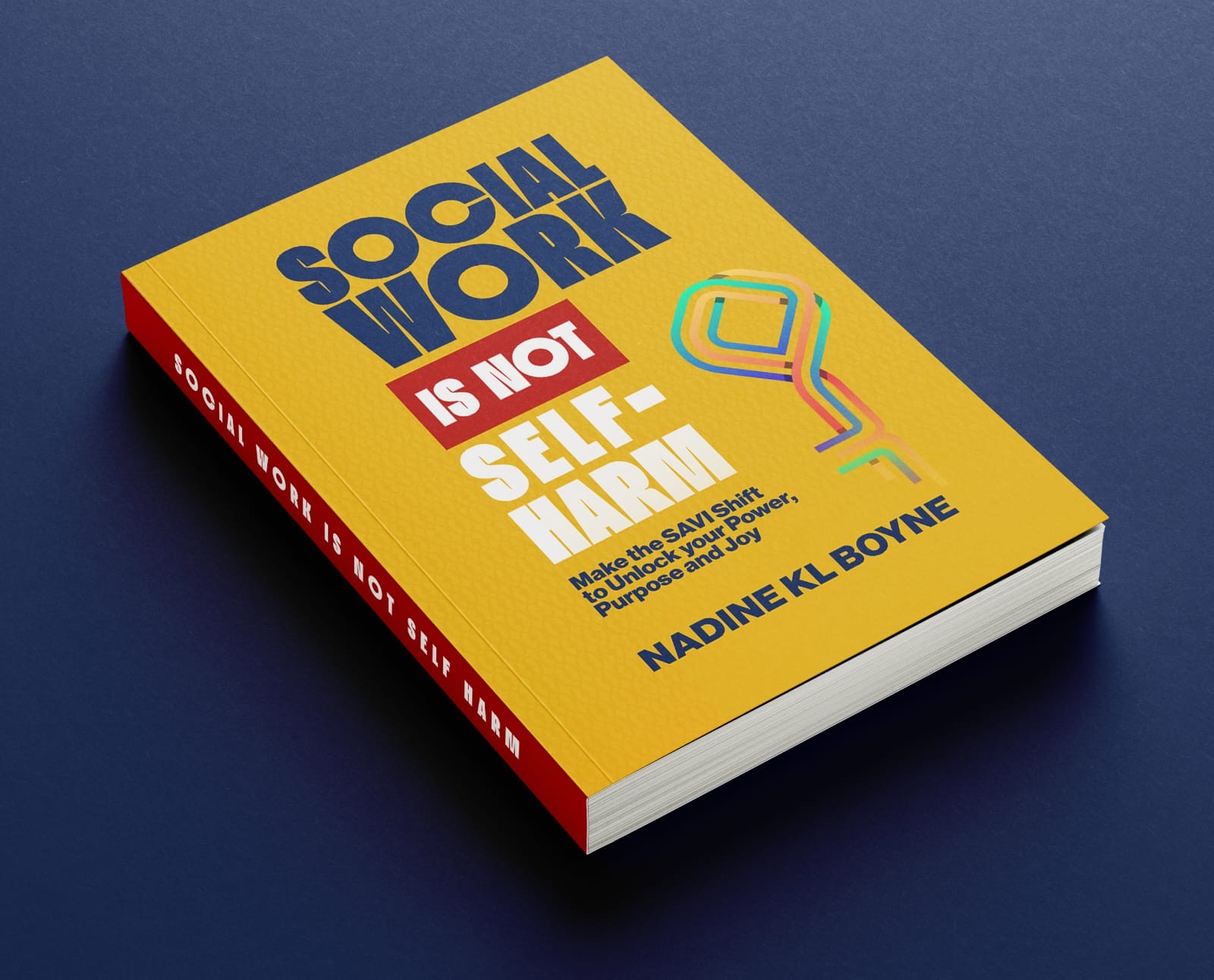 Social Work is Not Self-Harm Book