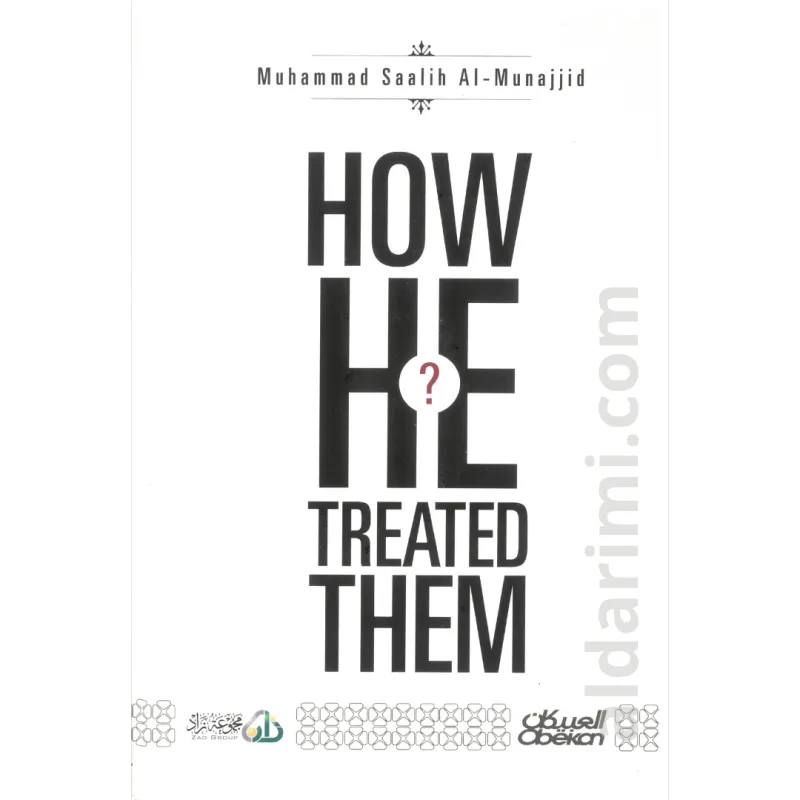 How he treated them?