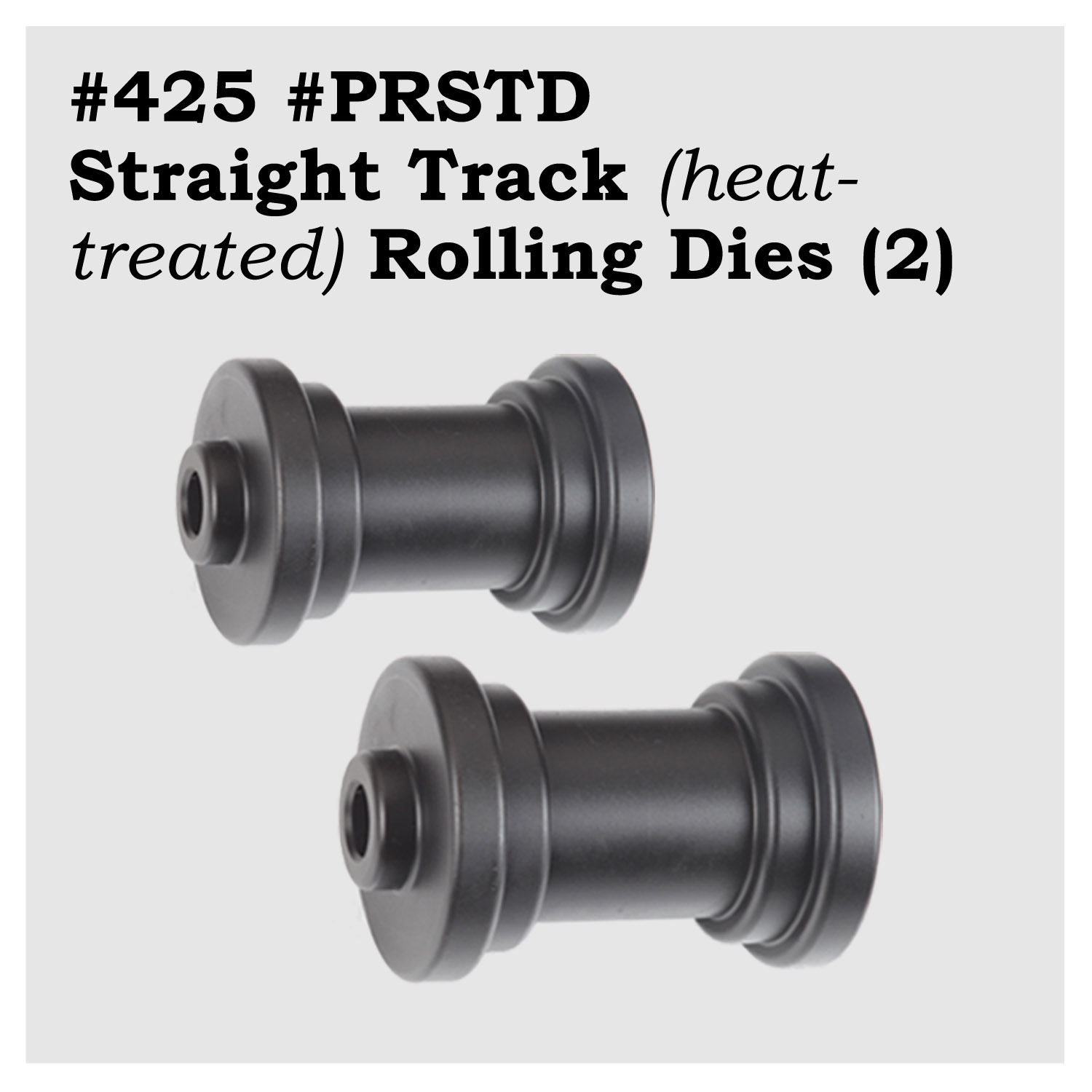 #PRSTD Straight Track (heat-treated) Rolling Dies (2)