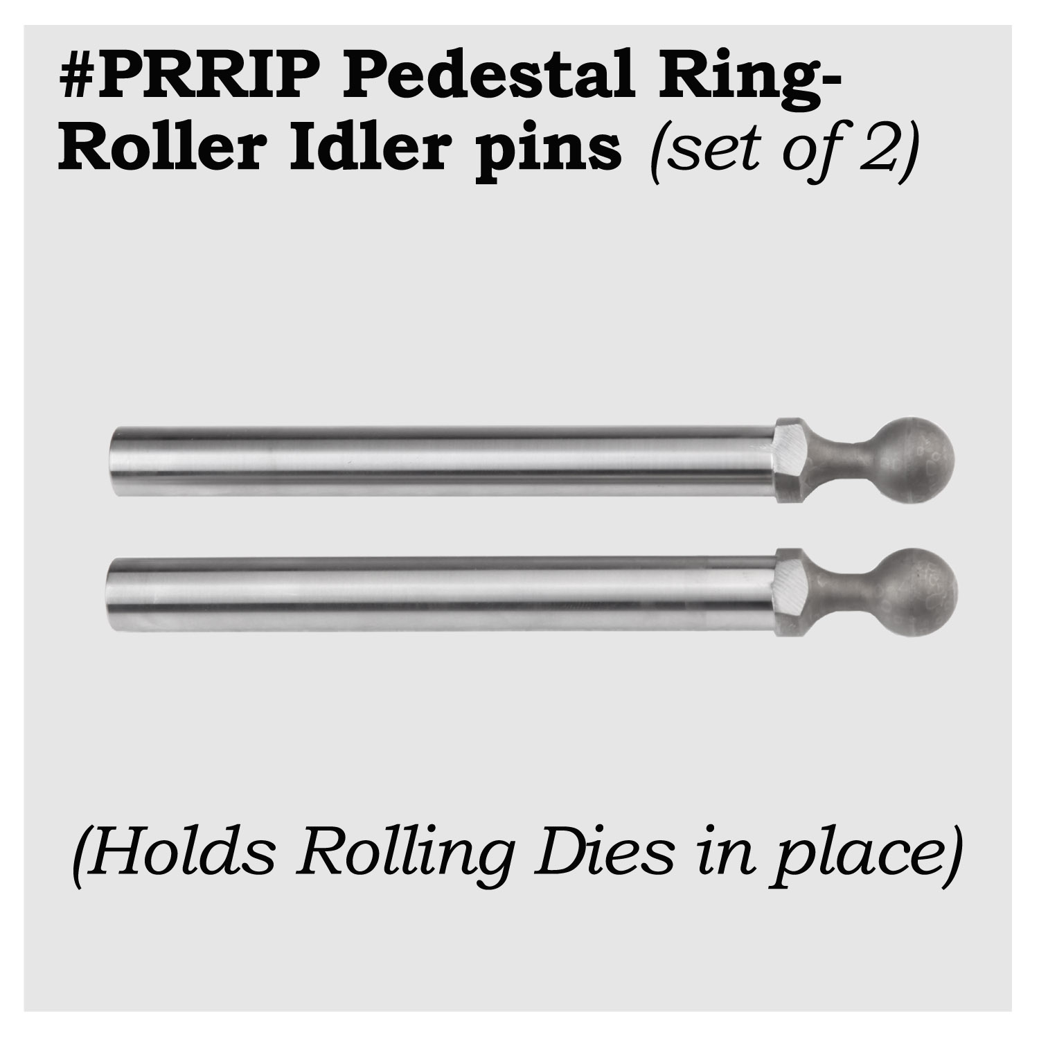 #PRRIP - Idler Pins