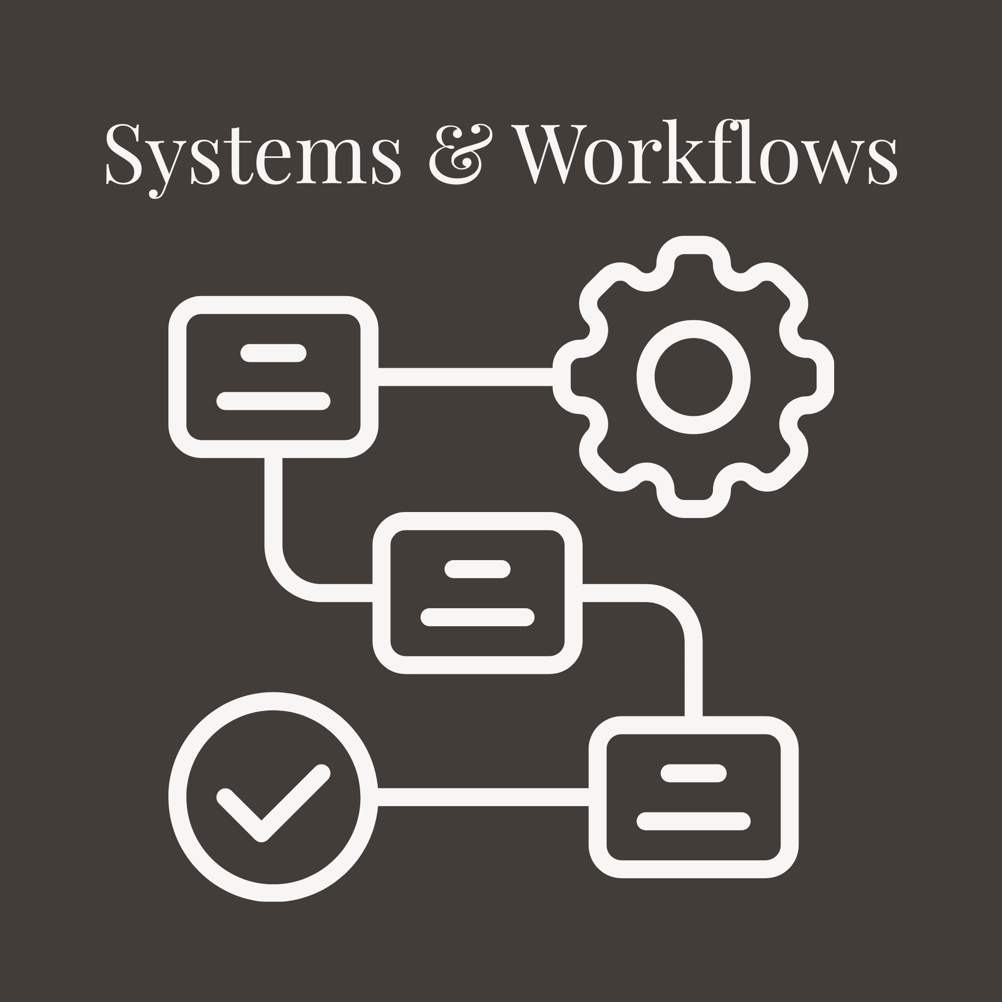 Systems & Workflows