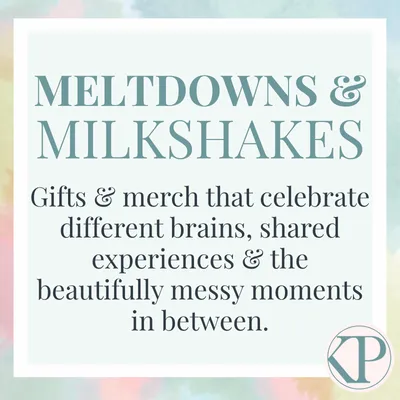 Meltdowns & Milkshakes
