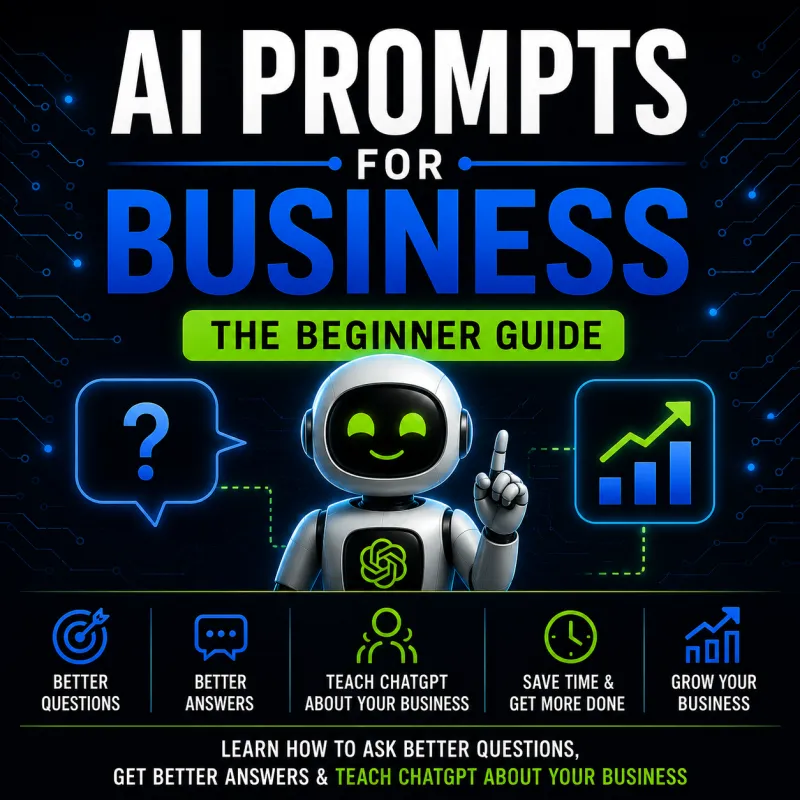 AI Prompts for Business – The Complete Beginner Guide