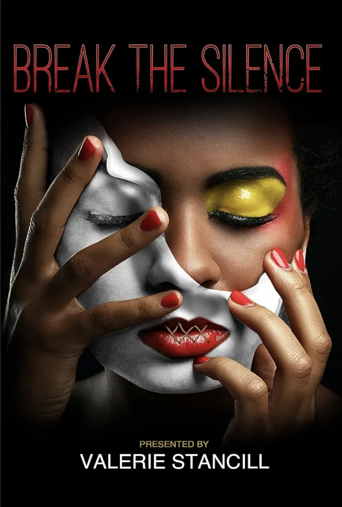 Break the Silence: Remove the Mask and Heal (Volume I)