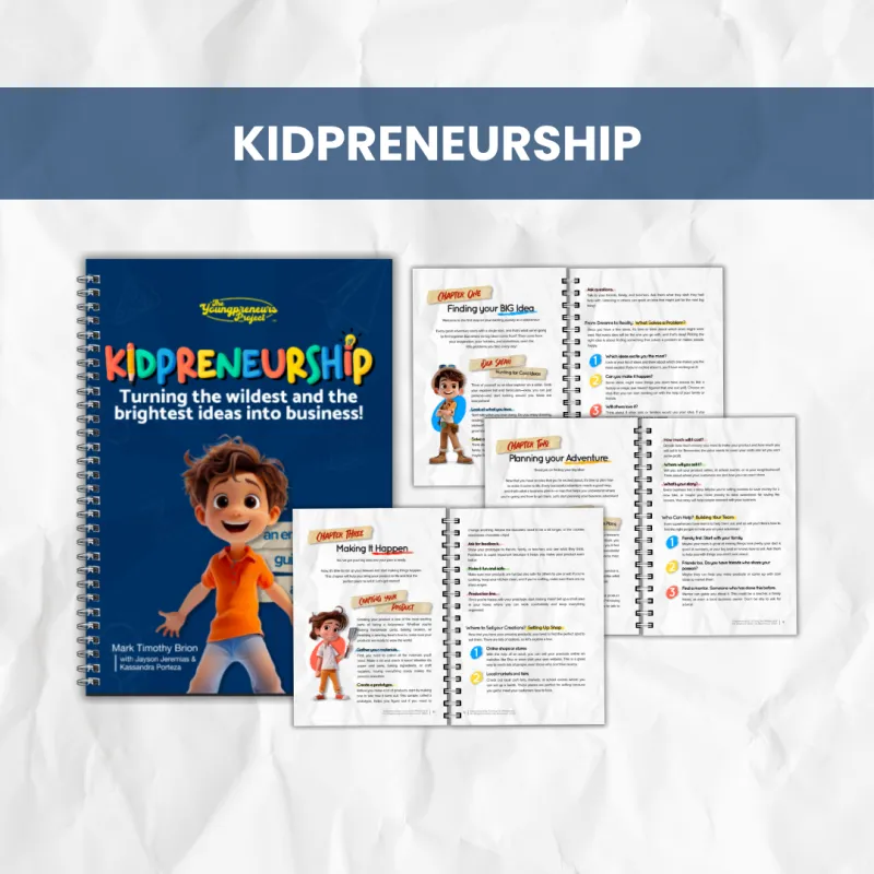 Kidpreneurship for Kids: Find Ideas, Plan the Adventure, and Make It Happen