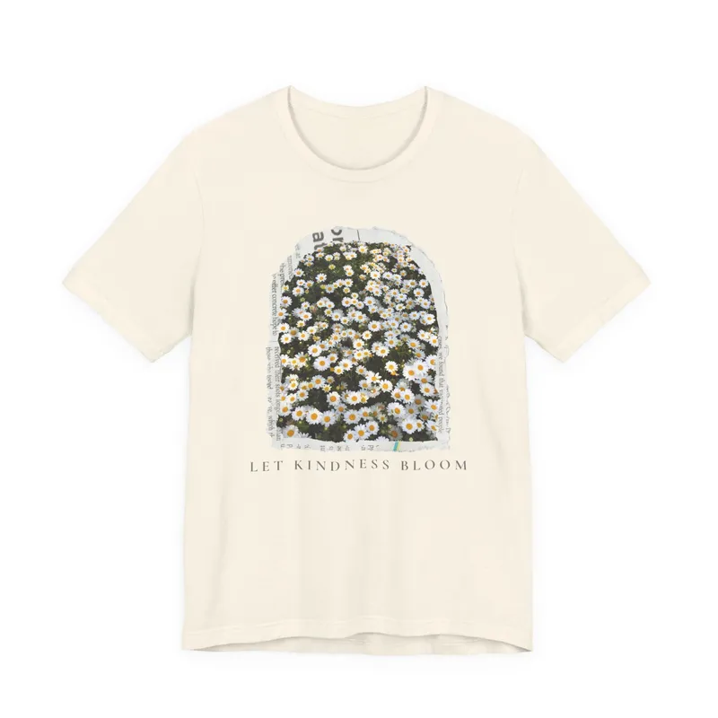 Let Kindness Bloom TShirt