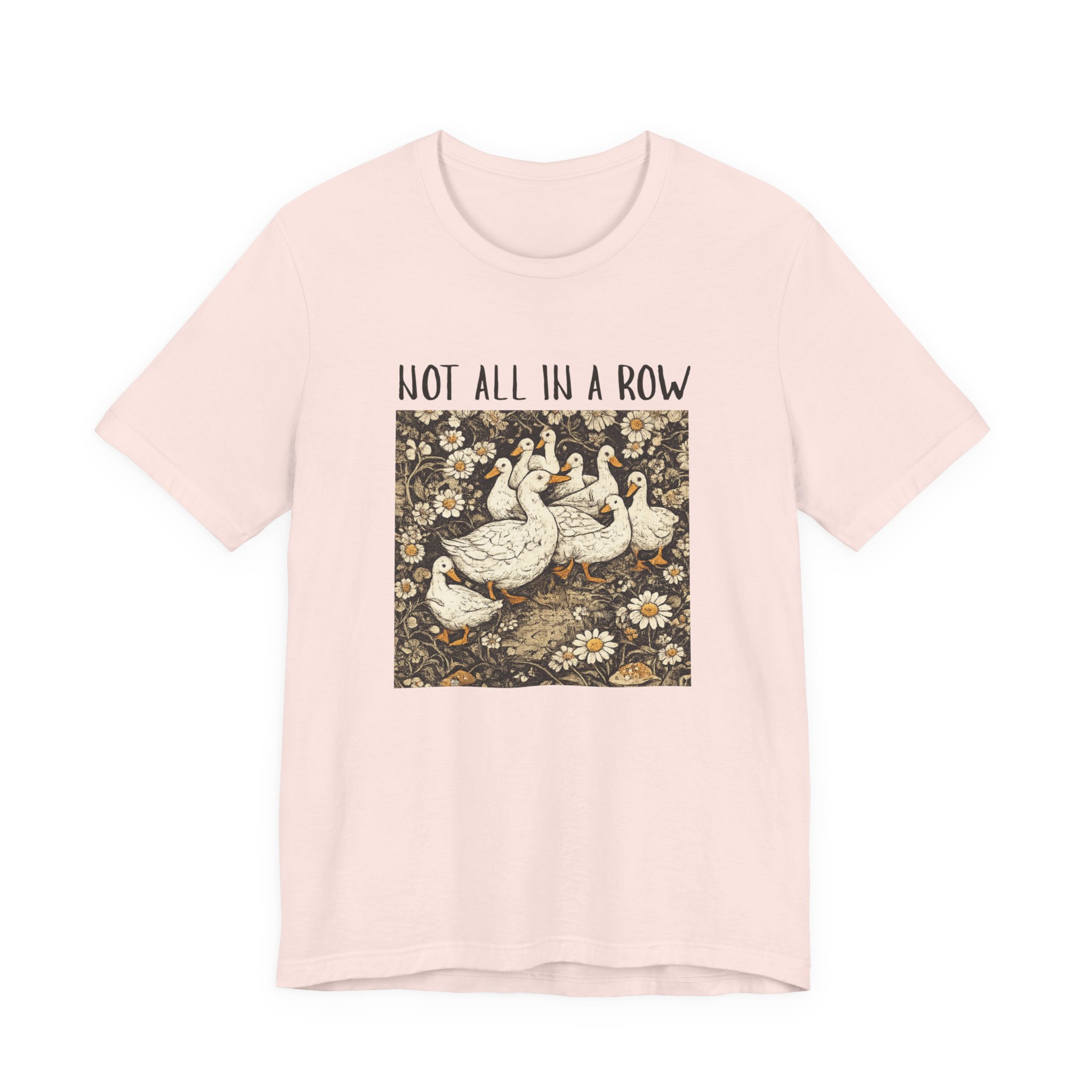 Ducks Not in A Row Tshirt