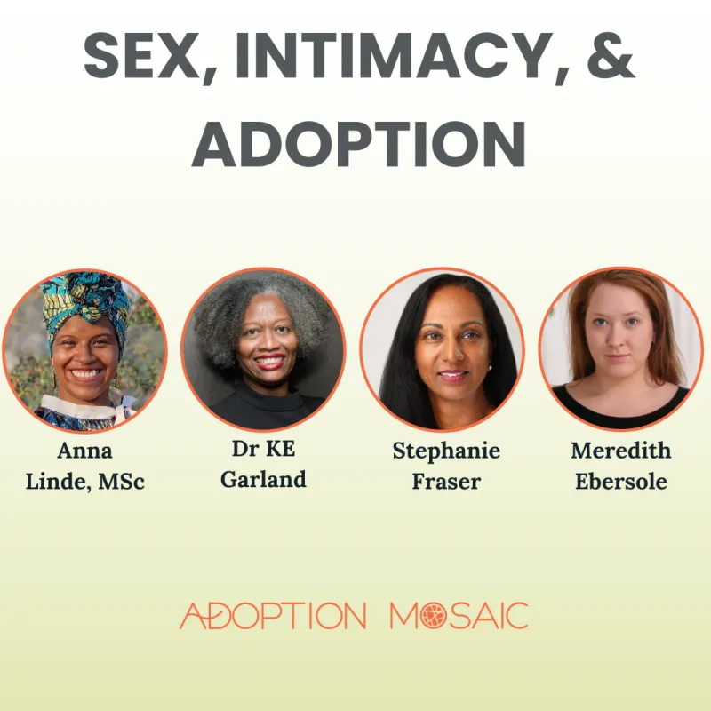 Recording of Sex, Intimacy, & Adoption: We the Experts Adoptee Speaker Series