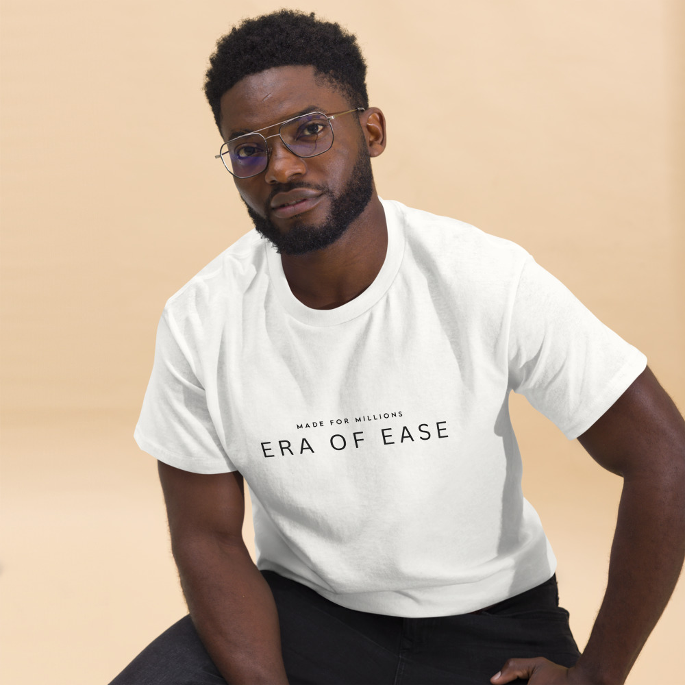 This is my Era of Ease Classic Tee ( Unisex )