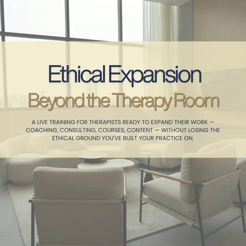 Ethical Expansion Beyond the Therapy Room--Course