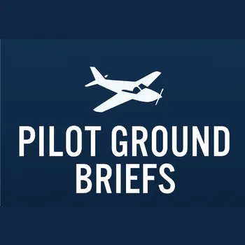 Pilot Ground Briefs – Private Pilot Edition 