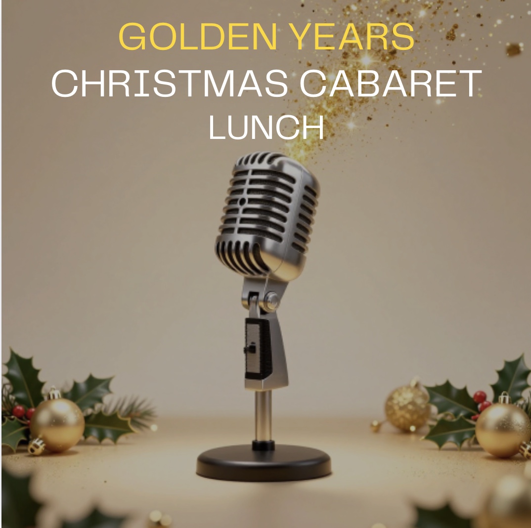 Golden Years Christmas Cabaret - 16th Dec