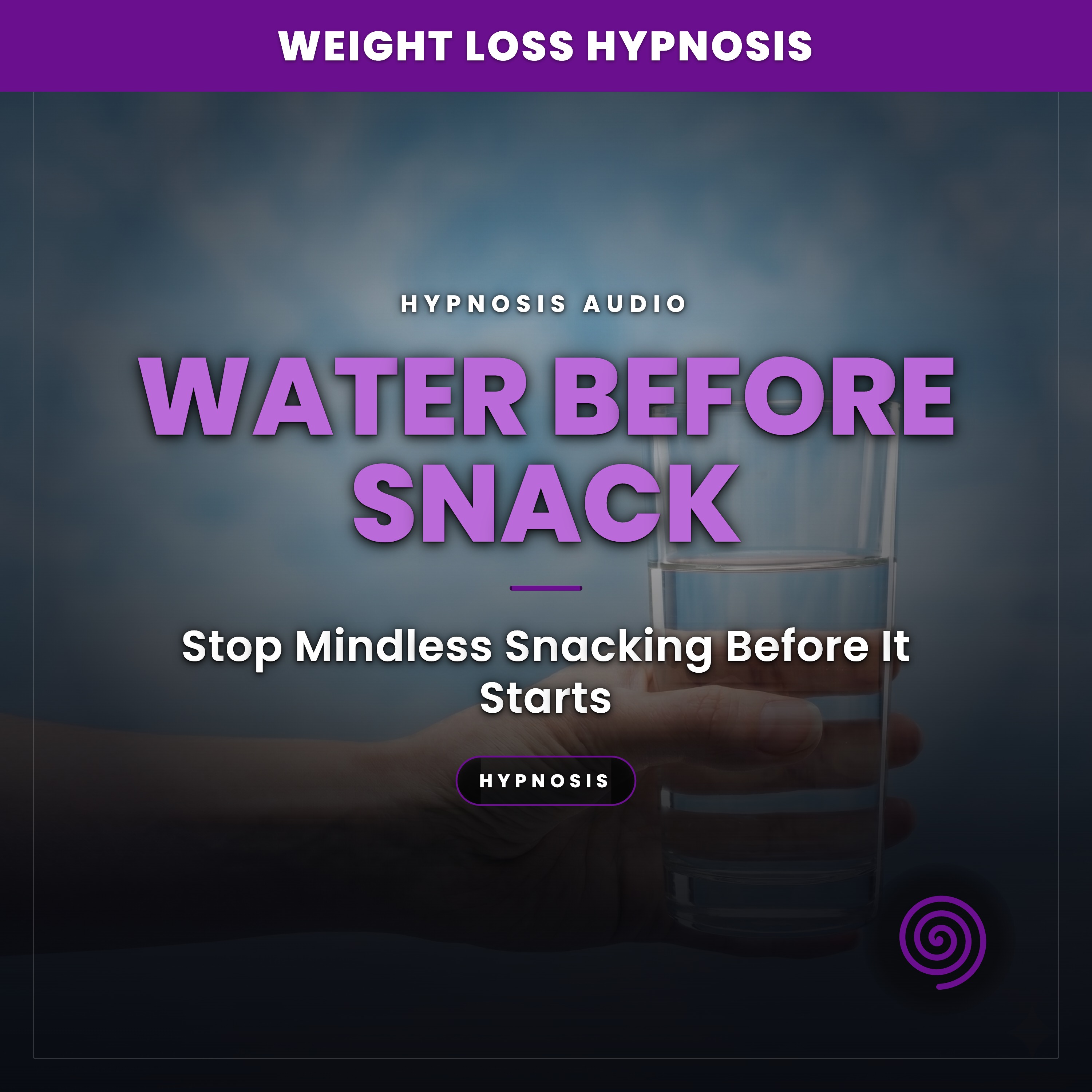 Water Before Snack