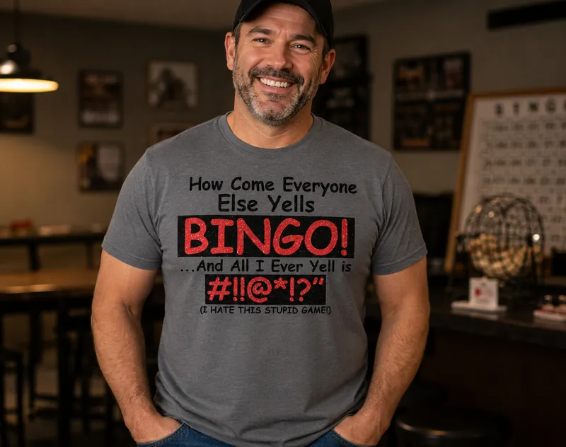 Everyone Else Yells BINGO T-shirt