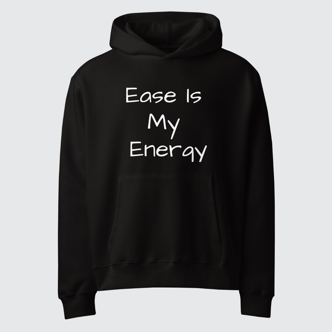 Ease Is My Energy Oversized Statement Hoodie