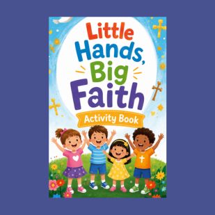 Little Hands, Big Faith Activity Book