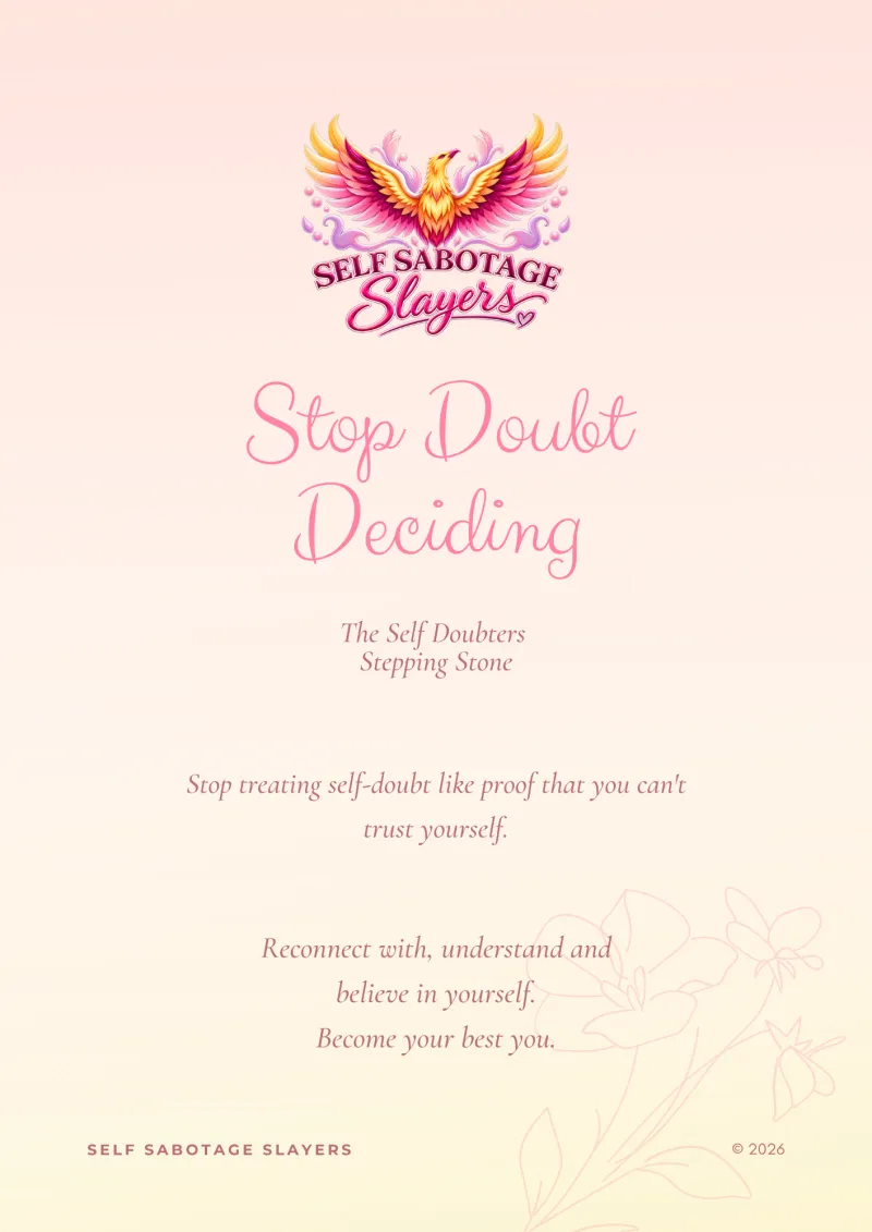 Stop Doubt Deciding - The Self-Doubter's Stepping Stone