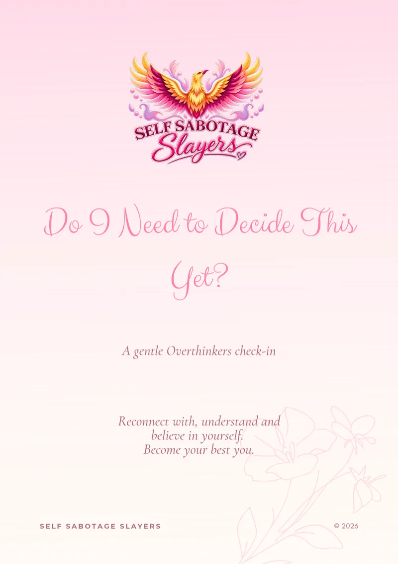 Do I Need to Decide This Yet?