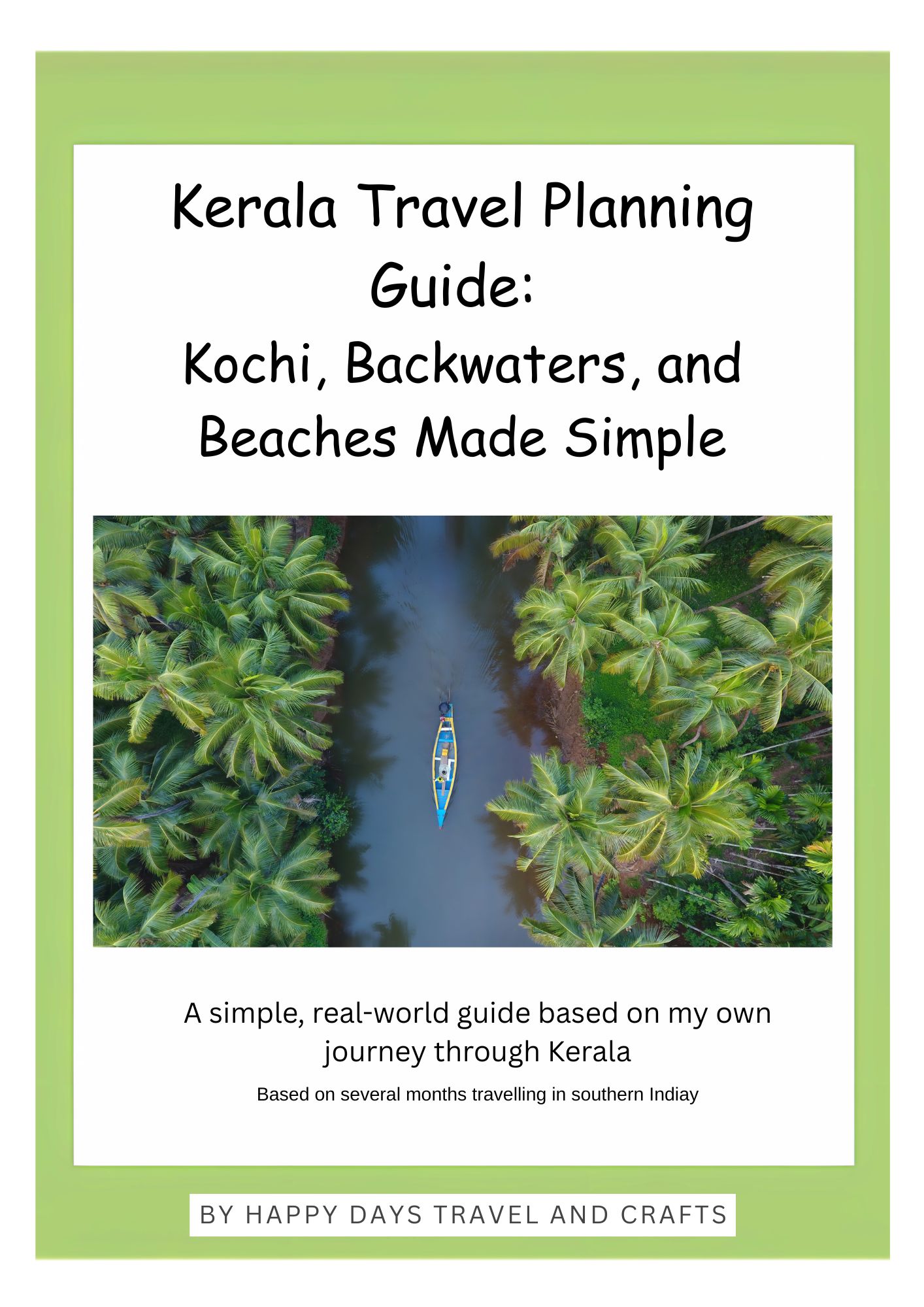 Kerala Travel Planning Guide: Kochi, Backwaters & Beaches Made Simple