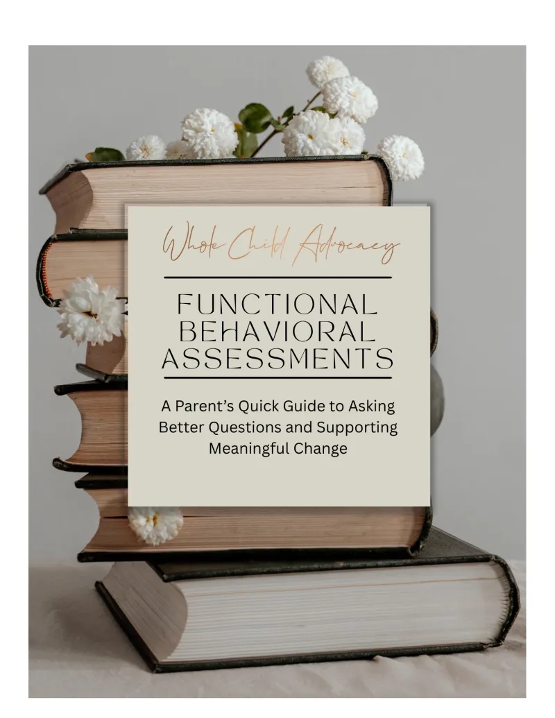 Functional Behavioral Assessment Parent Guide: Asking Better Questions and Supporting Meaningful Change