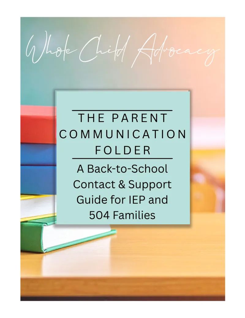 The Parent Communication Folder: A Back-to-School Contact & Support Guide for IEP and 504 Families