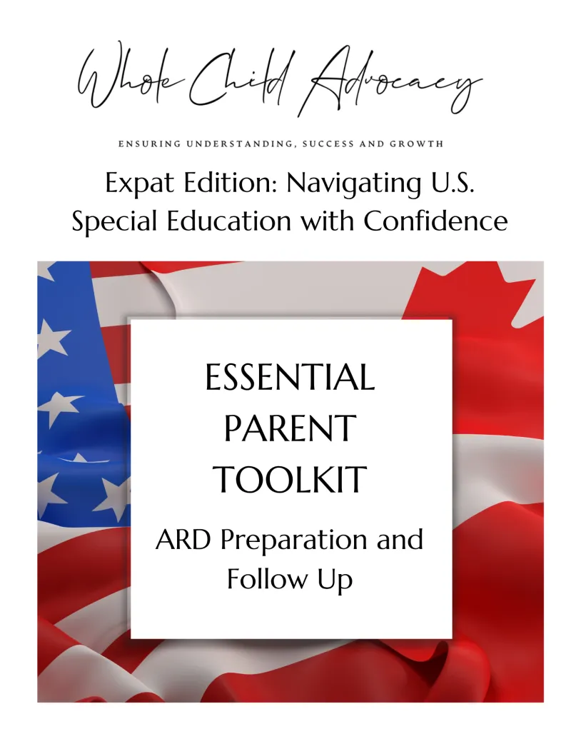 Navigating U.S. Special Education with Confidence — Essential Parent Toolkit: Expat Edition