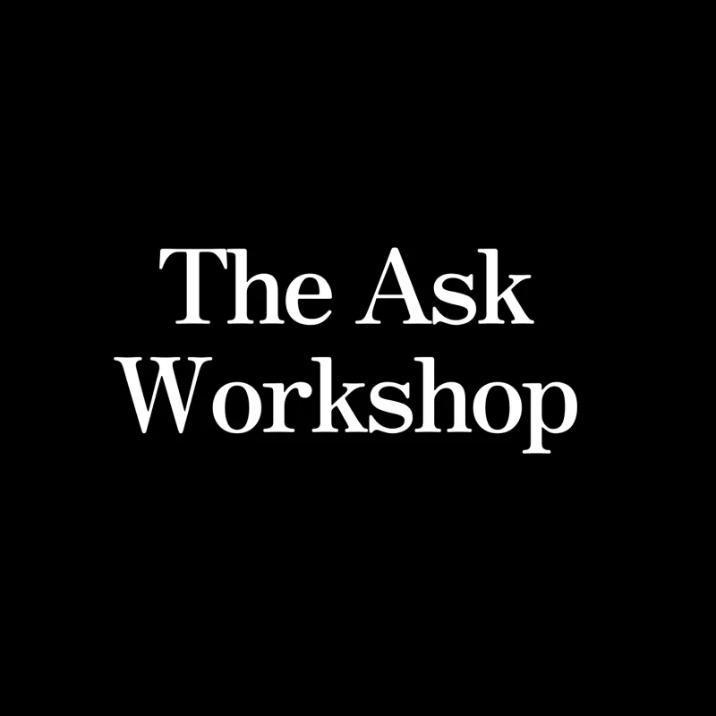 The Ask Workshop