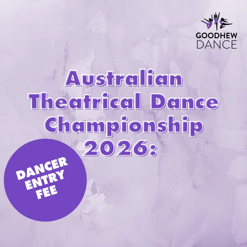 Australian Theatrical Dance Championship 2026: Dancer Entry Fee