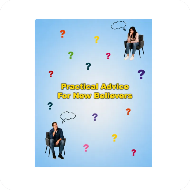 Practical Advice For New Believers (Physical Copy)