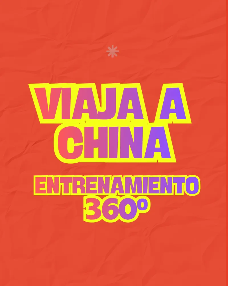 ENTRENAMIENTO 360º | CAPACITACIÓN PARA VIAJAR A CHINA