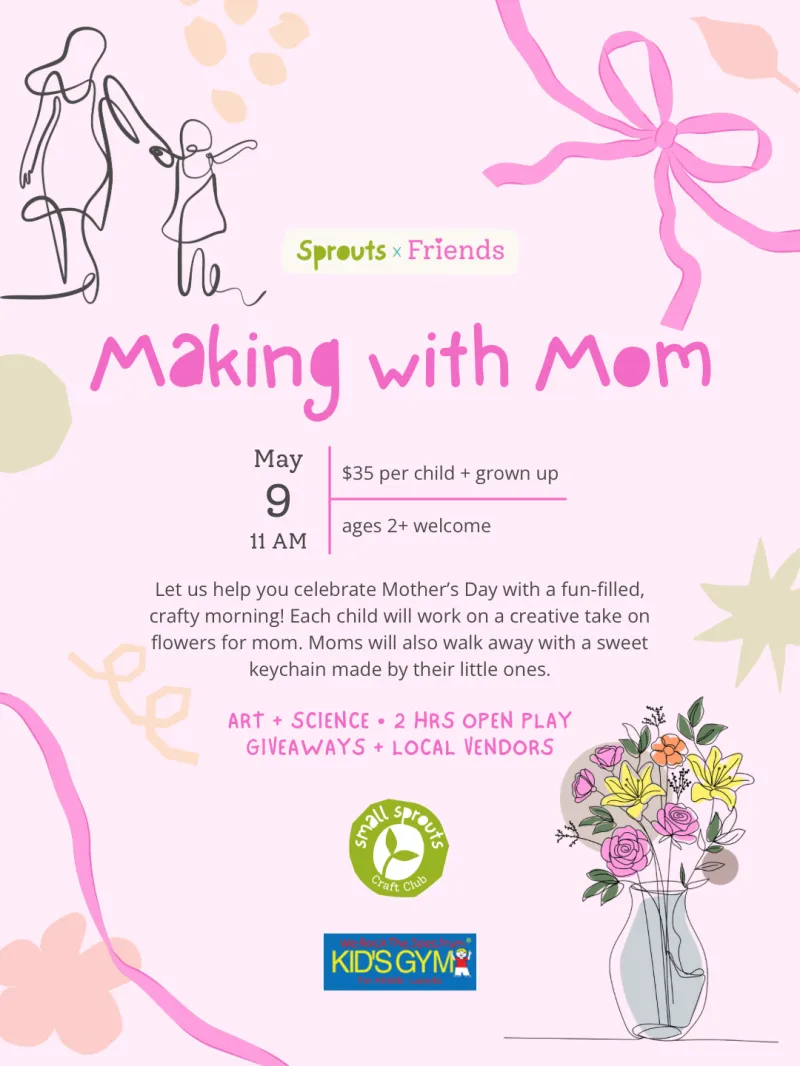 Making with Mom 🩷 Kids Create & Play Event
