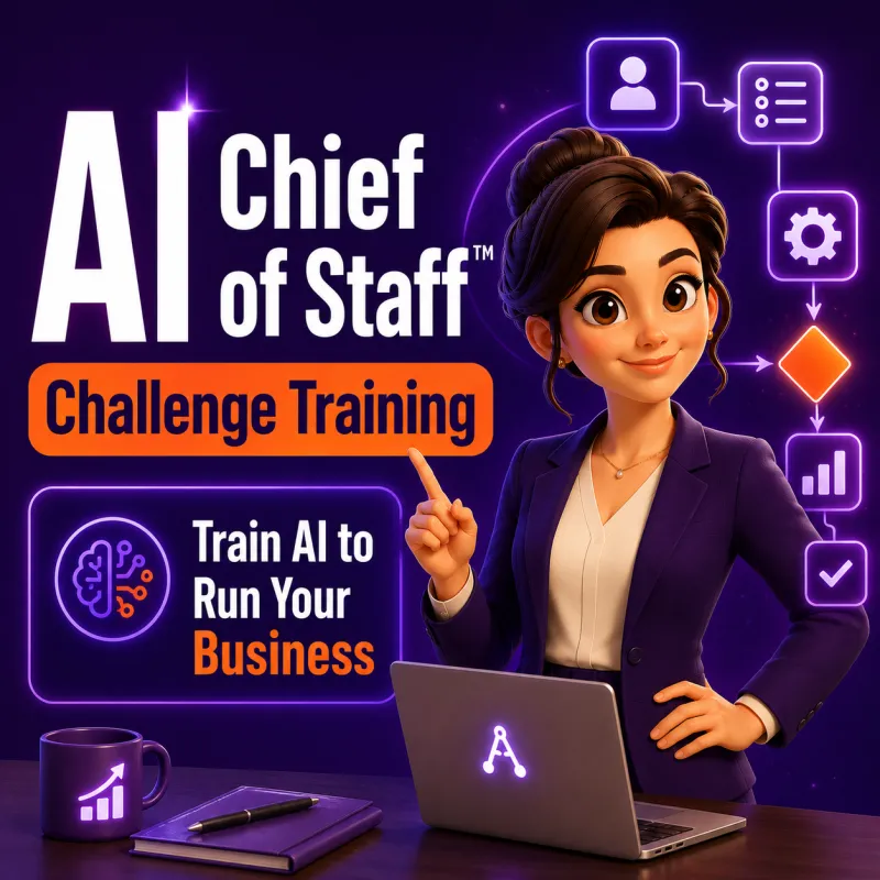 AI Chief of Staff™ Challenge Training