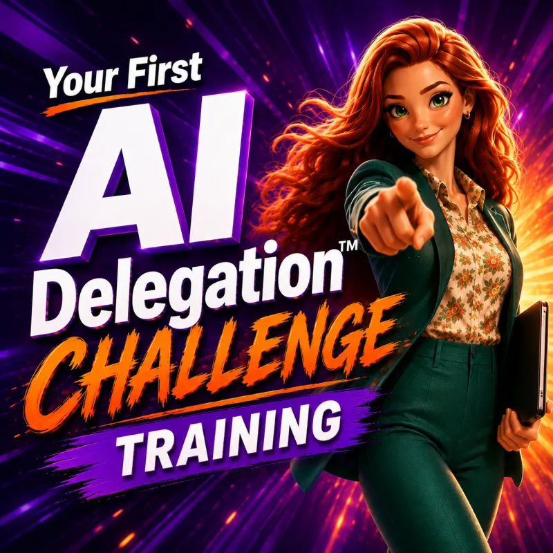 Your First AI Delegation™ Challenge Training