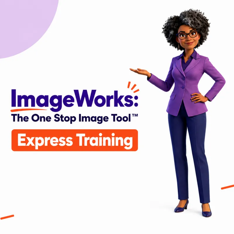 ImageWorks: The One Stop Image Tool™ Express Training