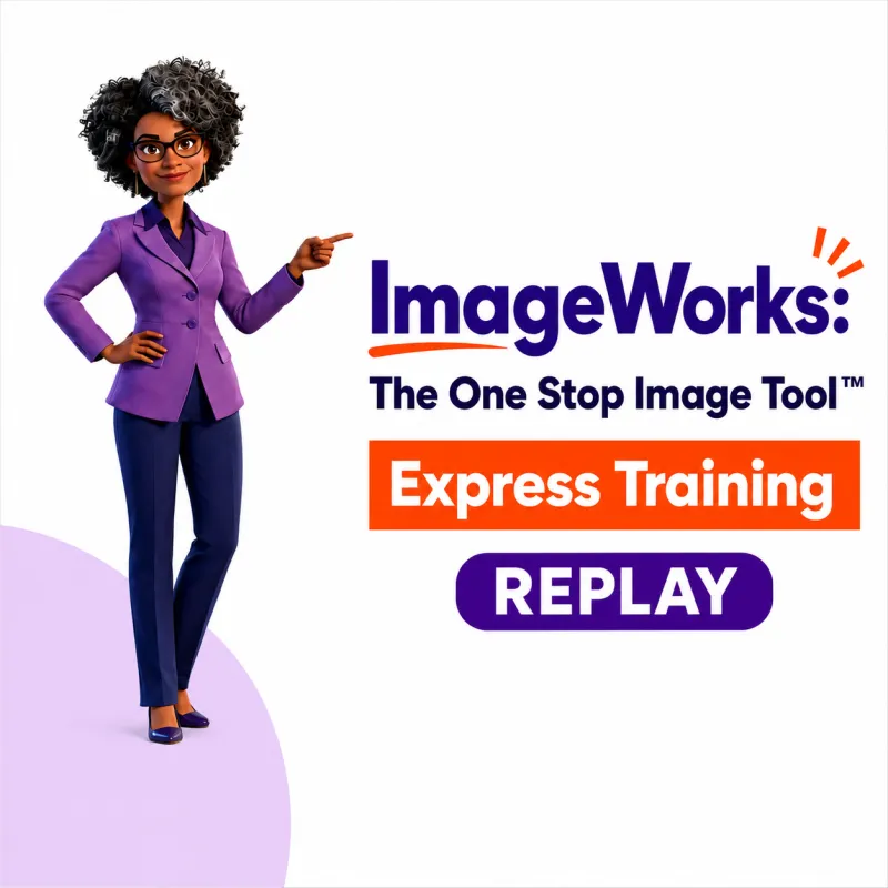 IMAGEWORKS: The One Stop Image Tool™ REPLAY